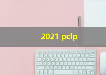 2021 pclp